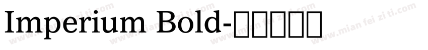 Imperium Bold字体转换